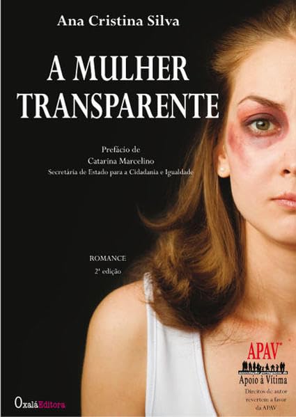 A Mulher Transparente (Portuguese Edition) Ana Cristina Silva book