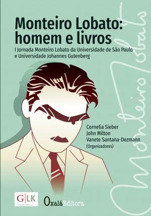Monteiro Lobato: homem e livros Contemporary literature