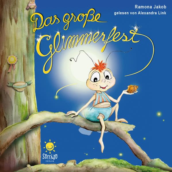 Das große Glimmerfest: Hörbuch von Ramona Jakob. Parents & Children