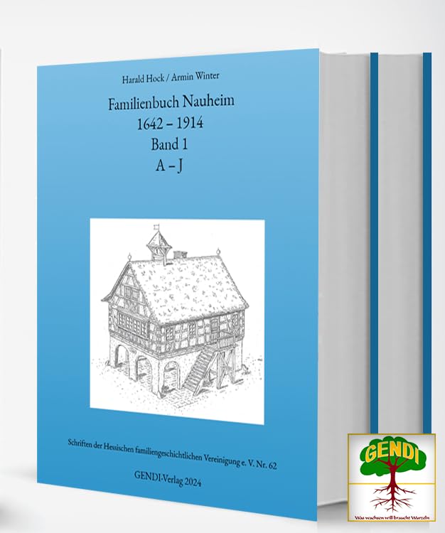 Familienbuch Nauheim 1642–1914: Schriften der Hessische familiengeschichtlichen Vereinigung e.V. (HfV) - Band 62; Politics & History