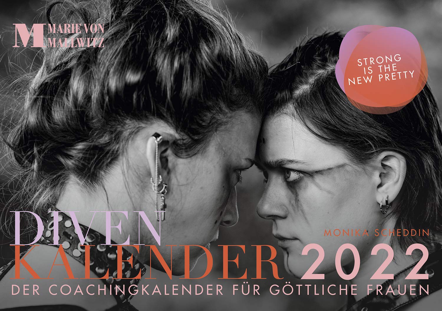 Divenkalender 2022: Der Coaching-Kalender für göttliche Frauen Books