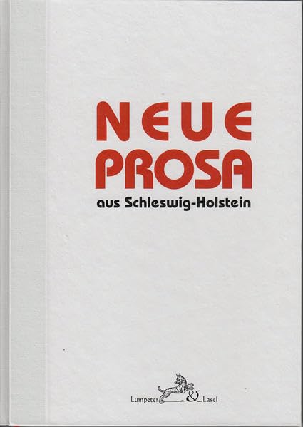Neue Prosa aus Schleswig-Holstein.: Eine Anthologie anlässlich des 2. Wettbewerbs »Neue Prosa« 2016/17. Herausgegeben von Sara Dušanić und Woplfgang Sandfuchs. (Edition Literaturhaus) Contemporary literature Books