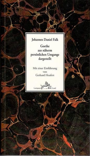 Goethe aus näherm persönlichen Umgange dargestellt.: Neu herausgegeben und mit einer Einführung versehen von Gerhard Heufert. Art & Literature Books