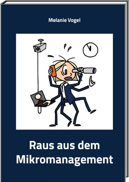 Raus aus dem Mikromanagement Business, Finance & Career
