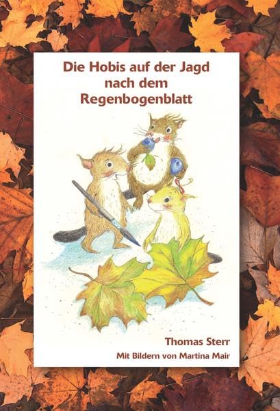 Die Hobis auf der Jagd nach dem Regenbogenblatt Fairy Tales & Legends