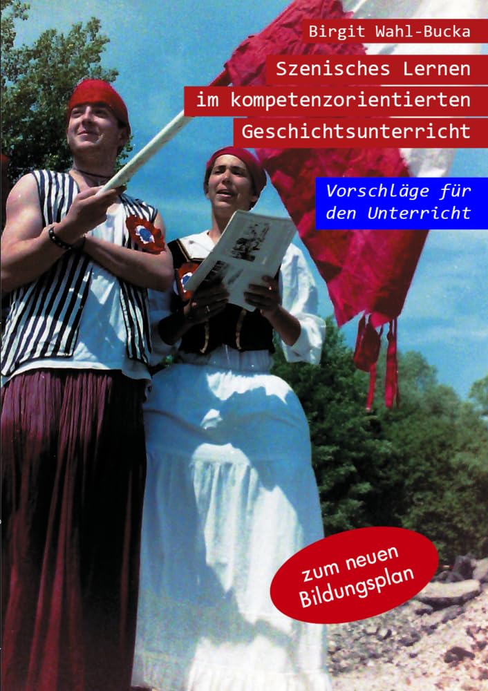 Szenisches Lernen im kompetenzorientierten Geschichtsunterricht book