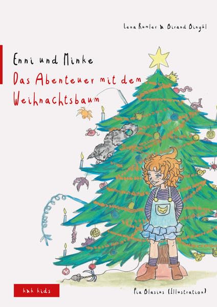 Enni und Minke. Das Abenteuer mit dem Weihnachtsbaum. Contemporary literature