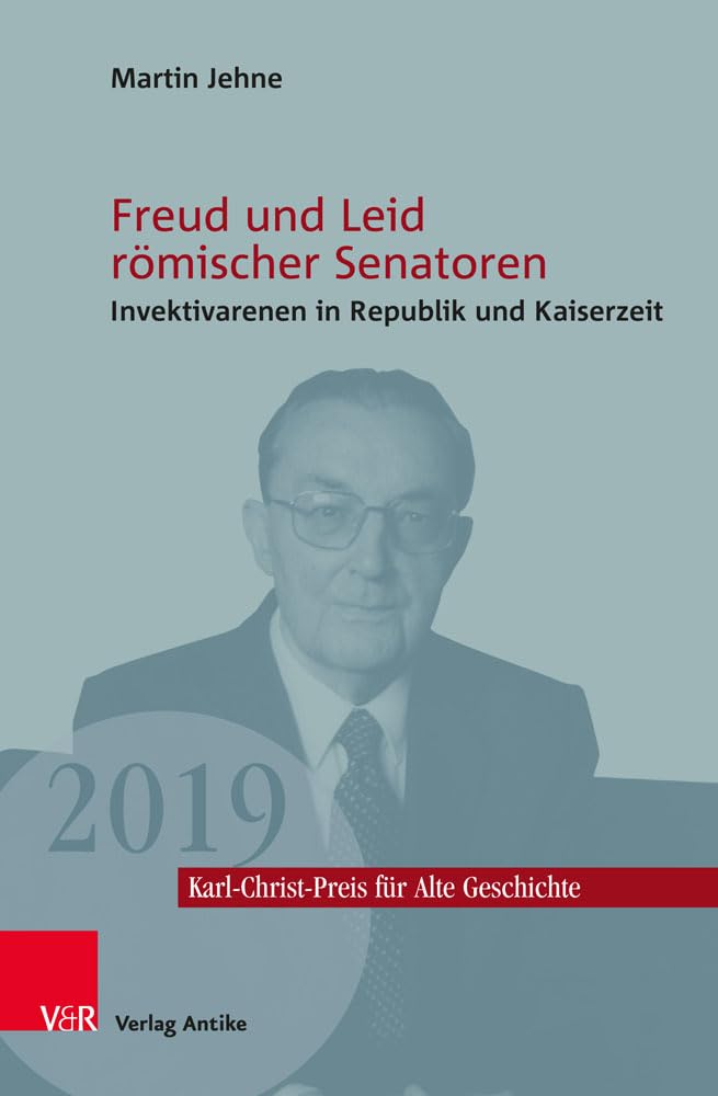 Freud und Leid römischer Senatoren Politics & History