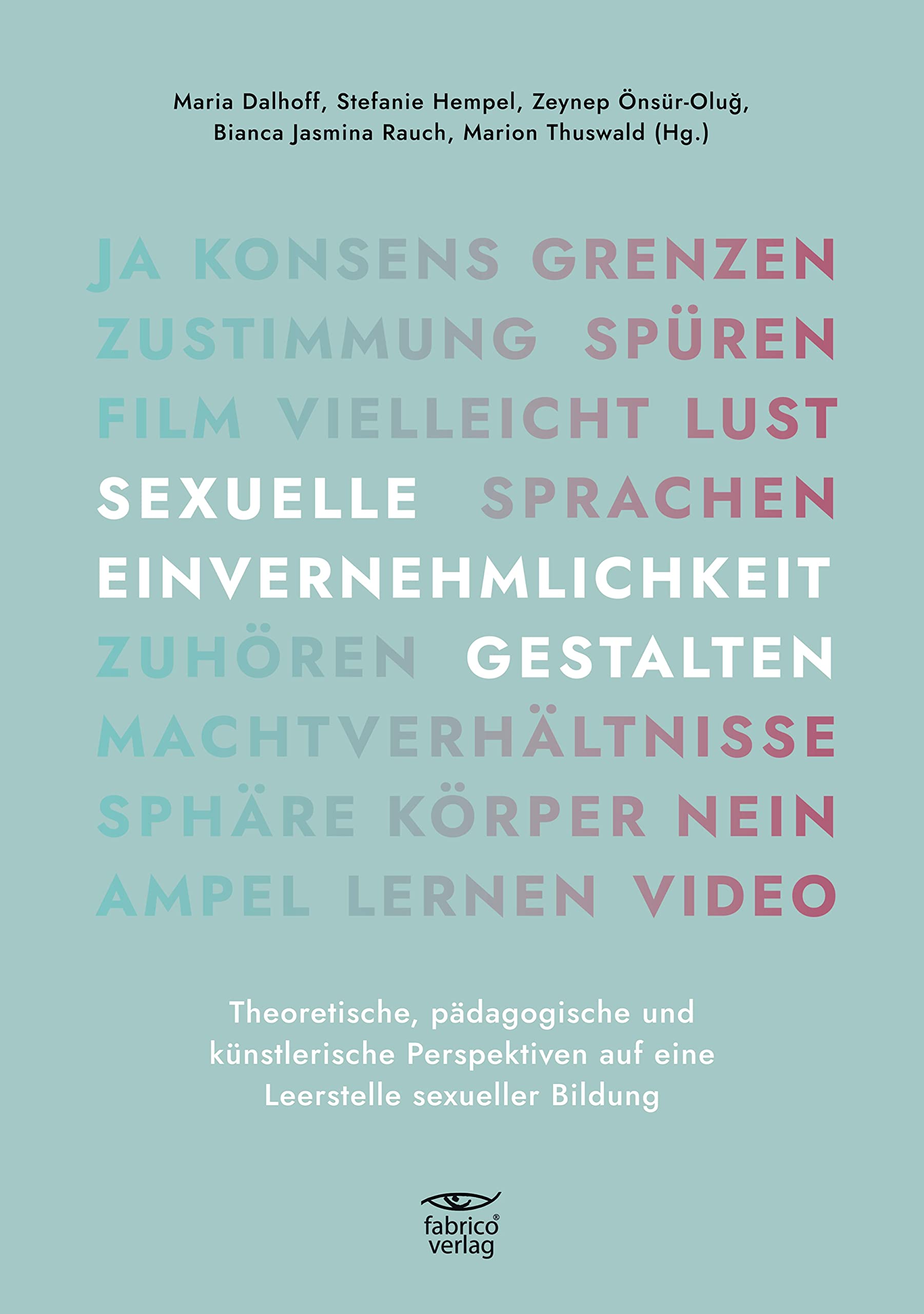 SEXUELLE EINVERNEHMLICHKEIT GESTALTEN Film, Art & Culture