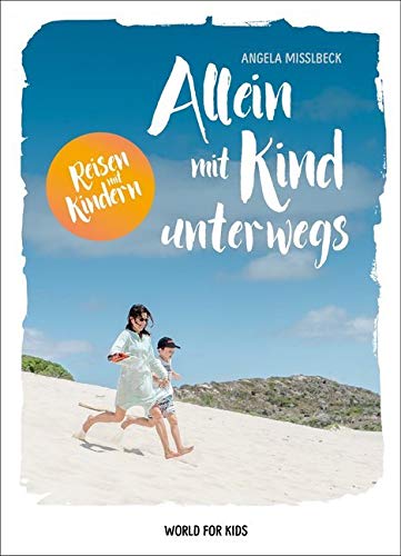 Allein mit Kind unterwegs (Reisen mit Kindern) Leisure, Home & Garden