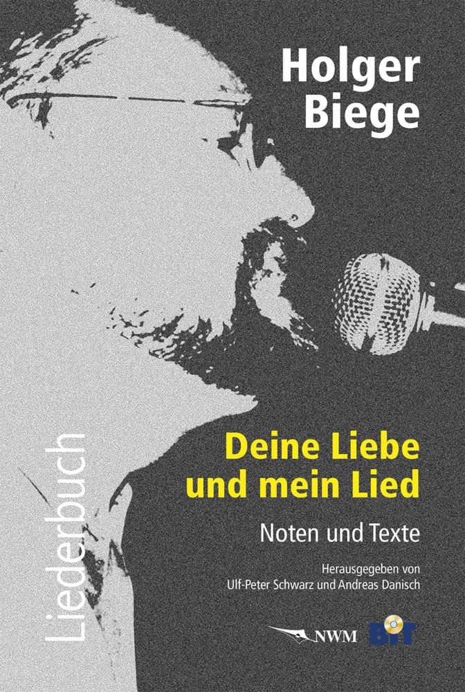 Holger Biege Liederbuch, inkl. CD mit 18 Titeln: Deine Liebe und mein Lied Arts & Music