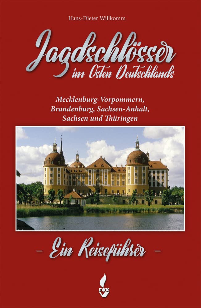 Jagdschlösser in Ostdeutschland Politics & History