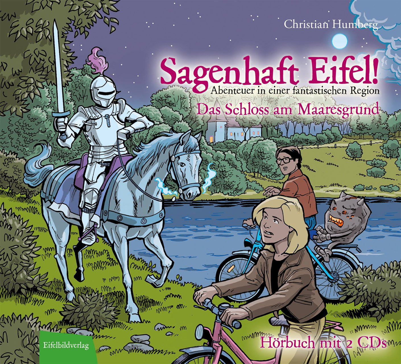 Sagenhaft Eifel! - Abenteuer in einer fantastischen Region Fairy Tales & Legends