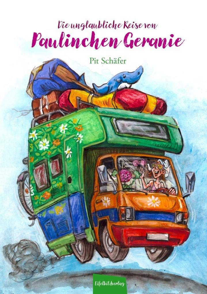 Die unglaubliche Reise von Paulinchen Geranie Children's books