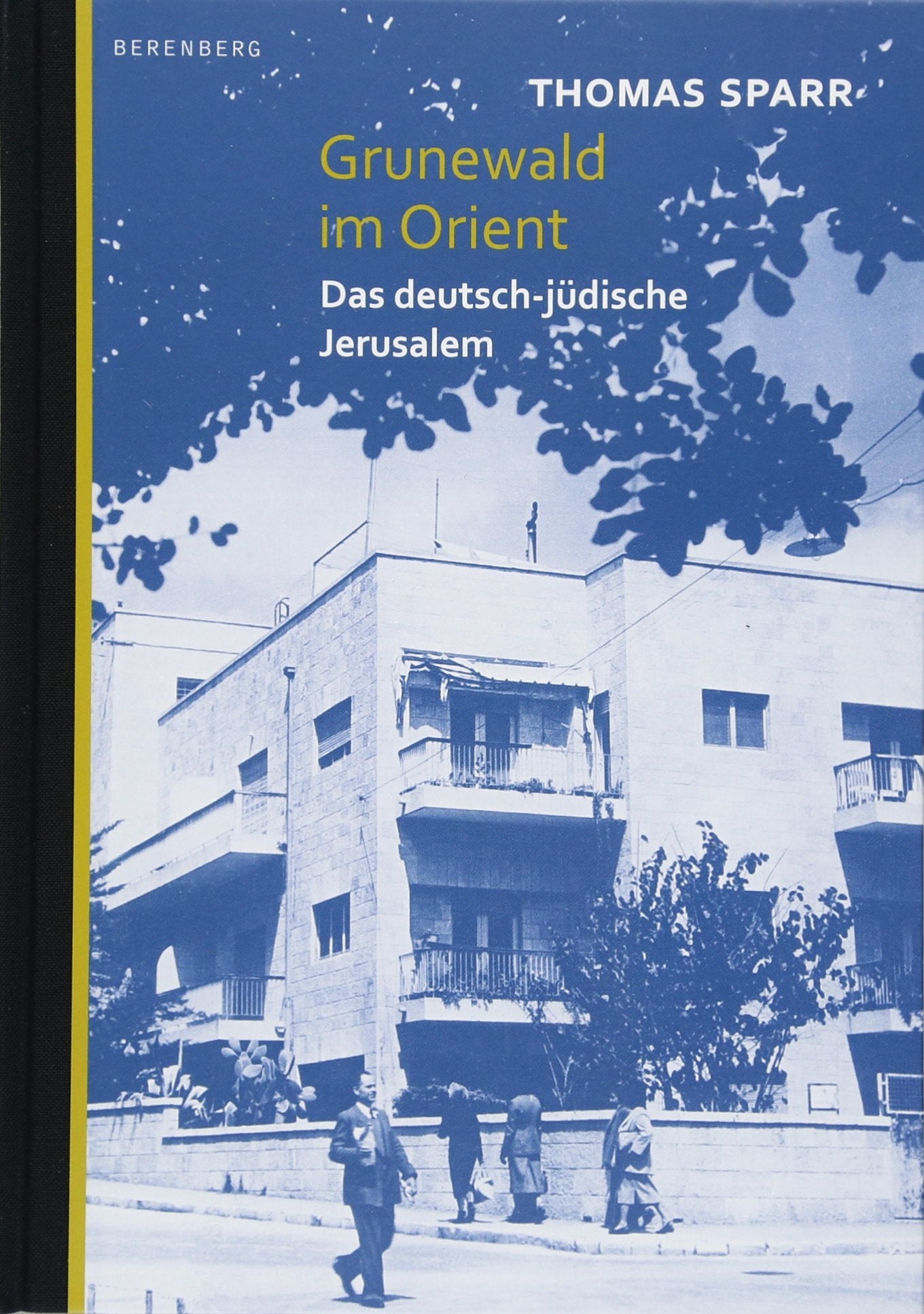 Grunewald im Orient Essays & Short Stories