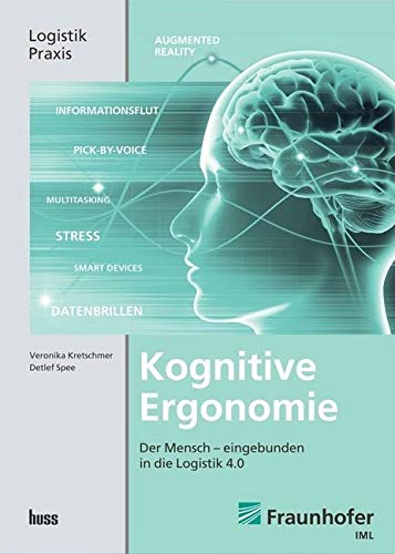 Kognitive Ergonomie: Der Mensch - eingebunden in die Logistik 4.0 Law