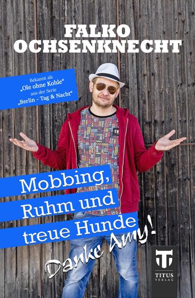 Mobbing, Ruhm und treue Hunde - Danke Amy Books