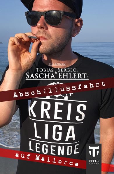 Kreisligalegende - Abschlussfahrt auf Mallorca Humour & Satire