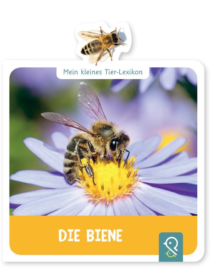 Mein kleines Tier-Lexikon - Die Biene Natural Sciences