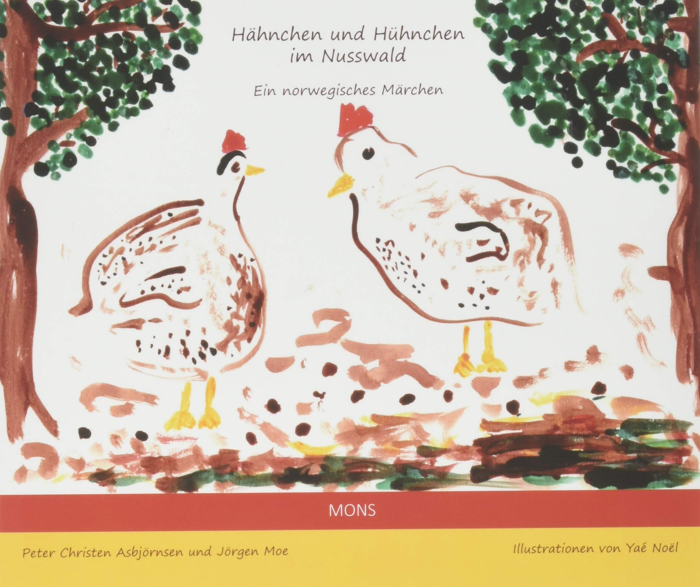 Hähnchen und Hühnchen im Nusswald: Ein norwegisches Märchen Contemporary literature