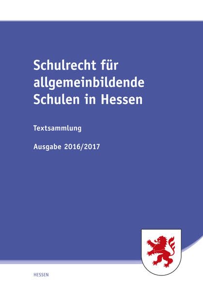 Schulrecht für allgemeinbildende Schulen in Hessen: Textsammlung Law