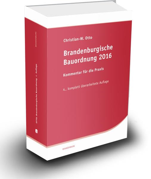 Brandenburgische Bauordnung 2016: Kommentar für die Praxis Law