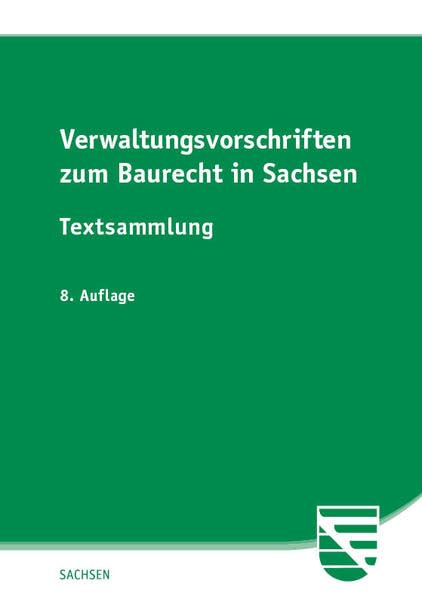 Verwaltungsvorschriften zum Baurecht in Sachsen Law