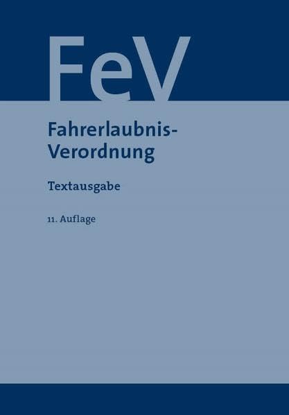 Fahrerlaubnis-Verordnung: Textausgabe Law