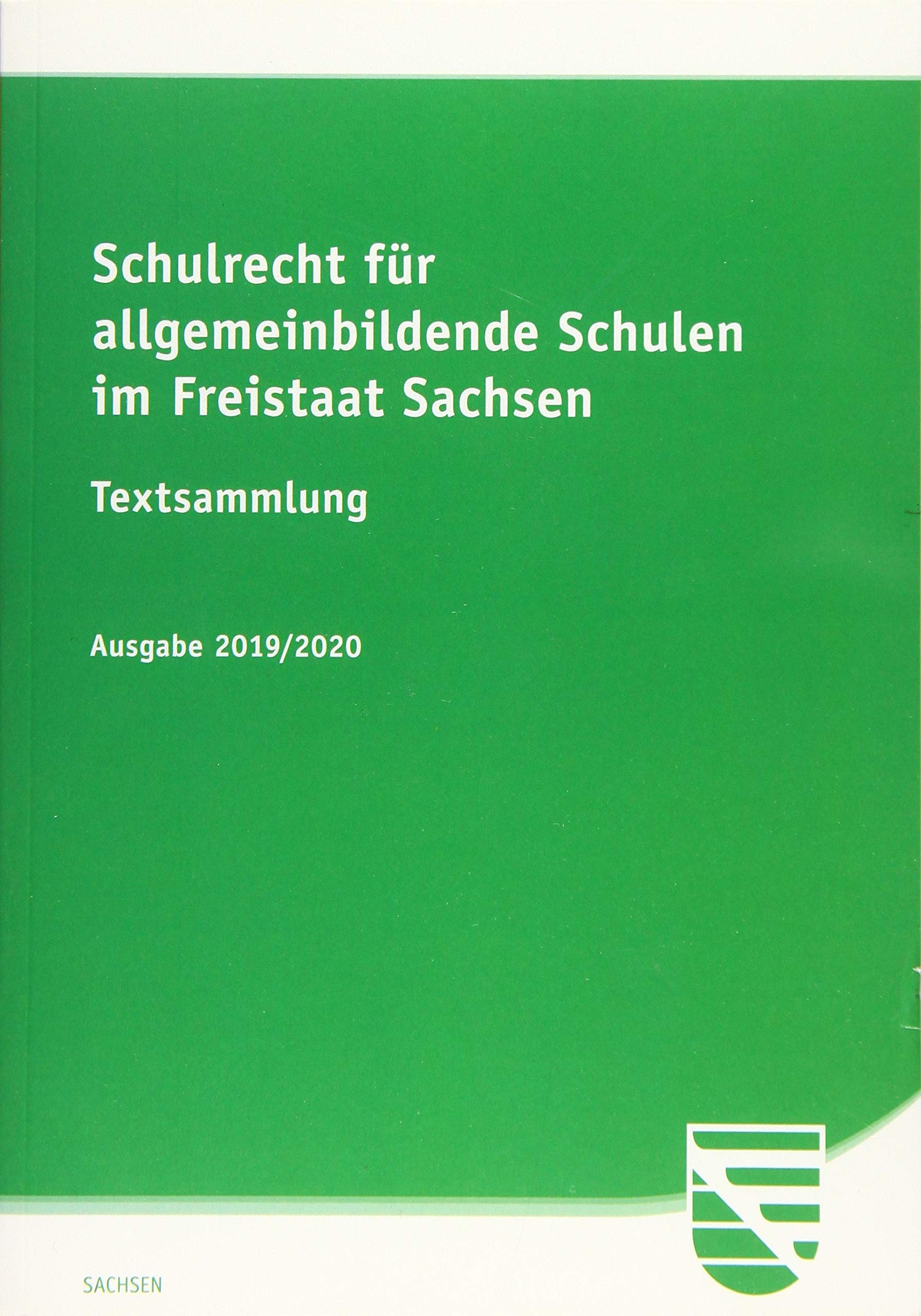Schulrecht für allgemeinbildende Schulen im Freistaat Sachsen Law
