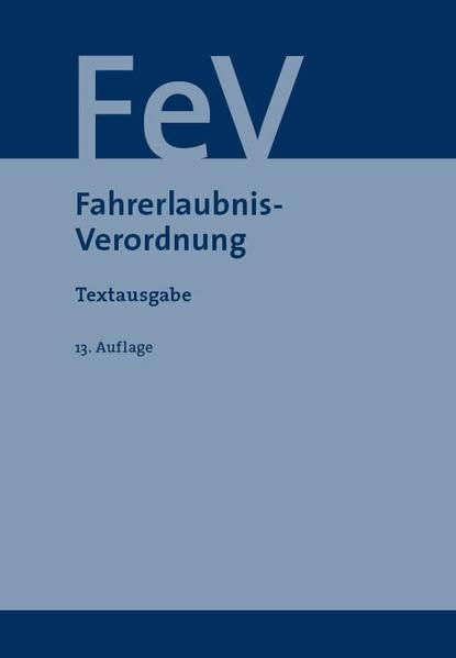 Fahrerlaubnis-Verordnung: Textausgabe Law