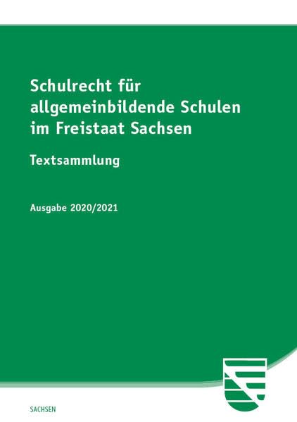 Schulrecht für allgemeinbildende Schulen im Freistaat Sachsen Law
