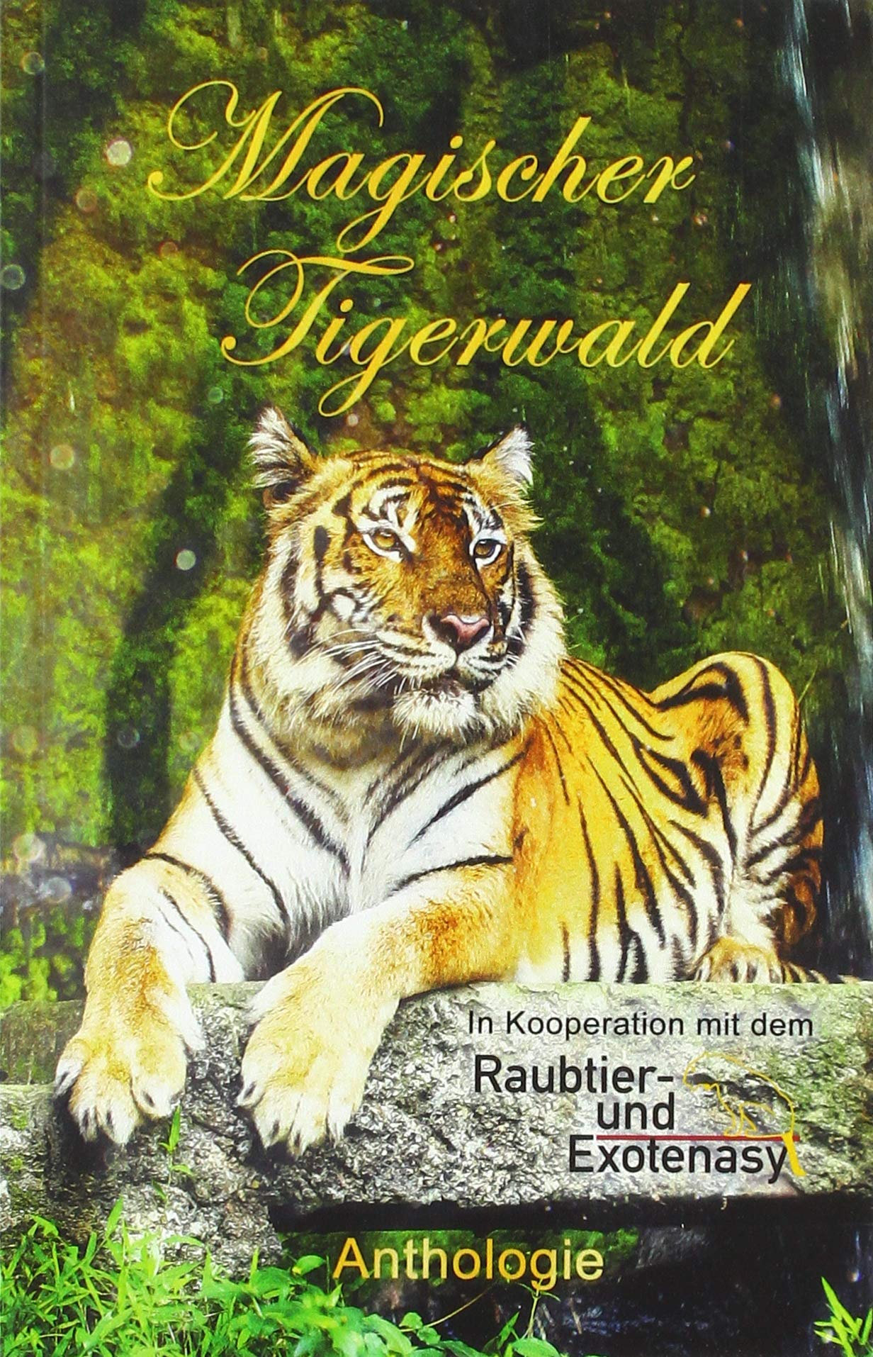 Magischer Tigerwald Essays & Short Stories