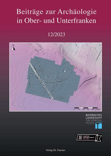 Beiträge zur Archäologie in Ober- und Unterfranken Natural Sciences