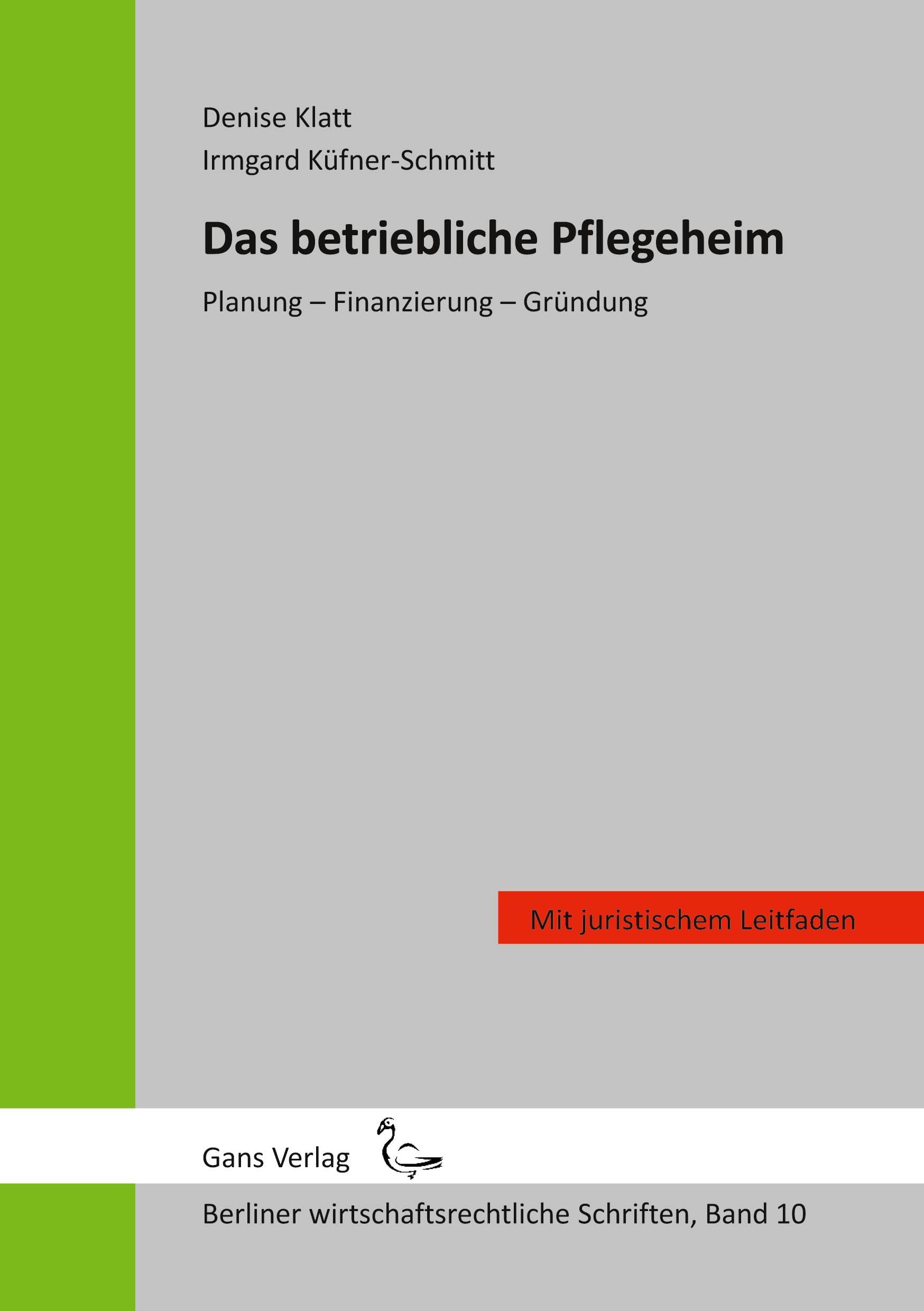 Das betriebliche Pflegeheim Law