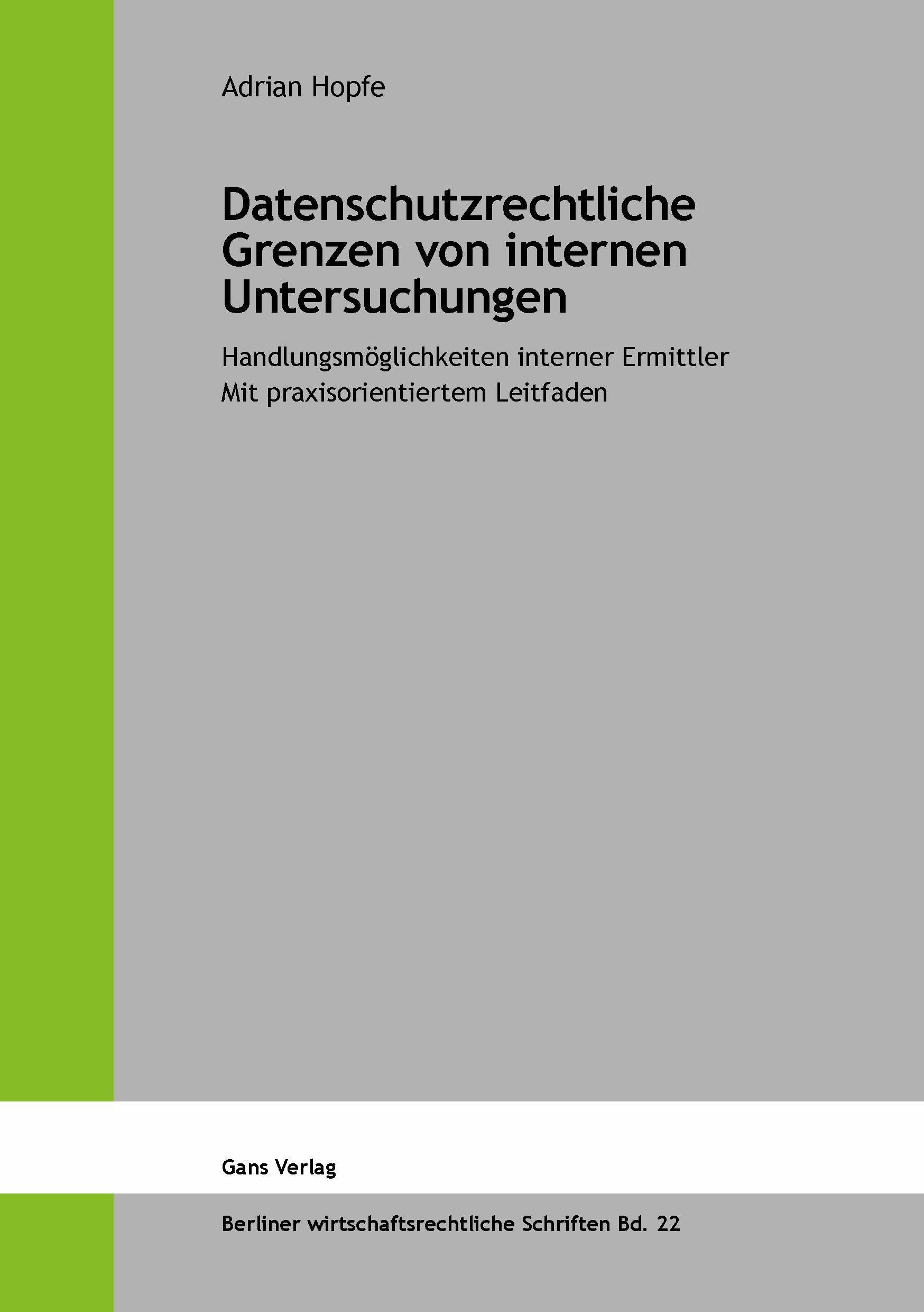 Datenschutzrechtliche Grenzen von internen Untersuchungen Law