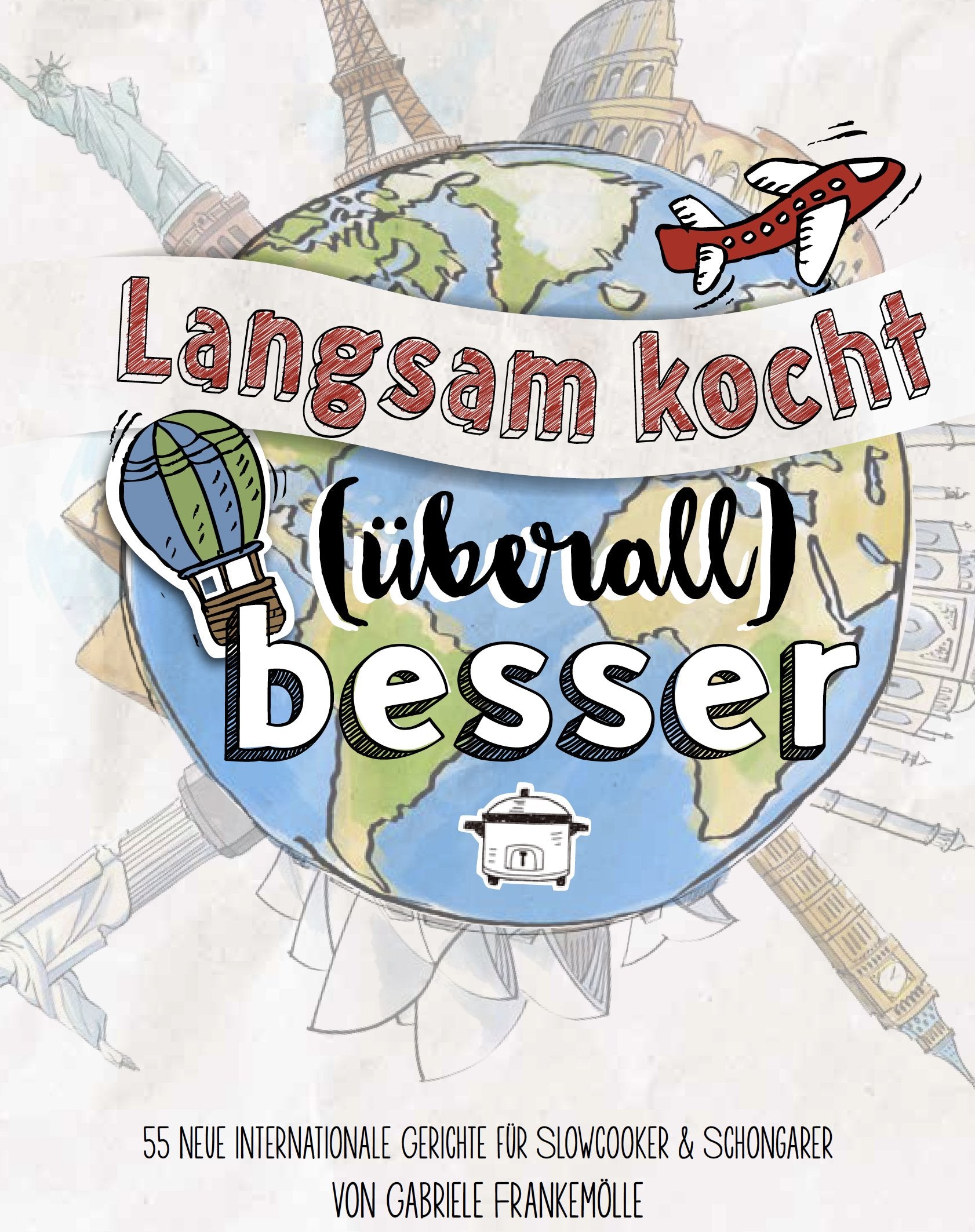Langsam kocht (überall) besser: 55 neue internationale Rezepte für Slowcooker & Schongarer Leisure, Home & Garden