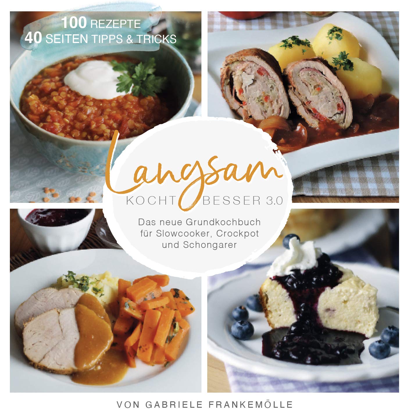Langsam kocht besser 3.0: Das neue Grundkochbuch für Slowcooker und Schongarer Leisure, Home & Garden