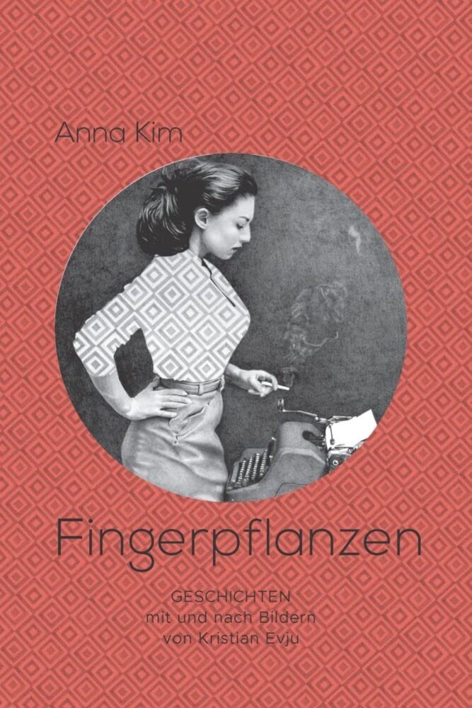 Fingerpflanzen: Mit und nach Bildern von Kristian Evju Essays & Short Stories