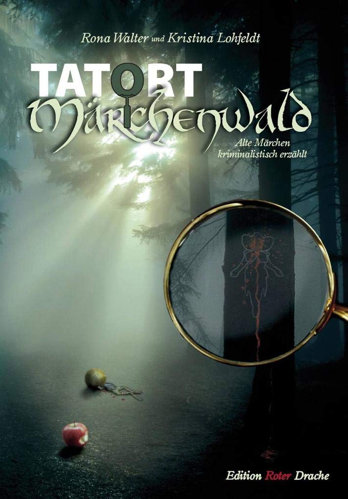 Tatort Märchenwald Fairy Tales & Legends