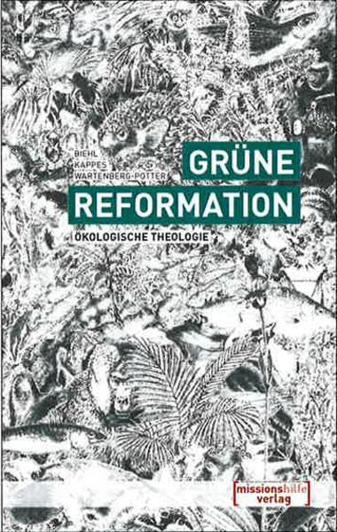 Grüne Reformation: Ökologische Theologie Religion & Esotericism