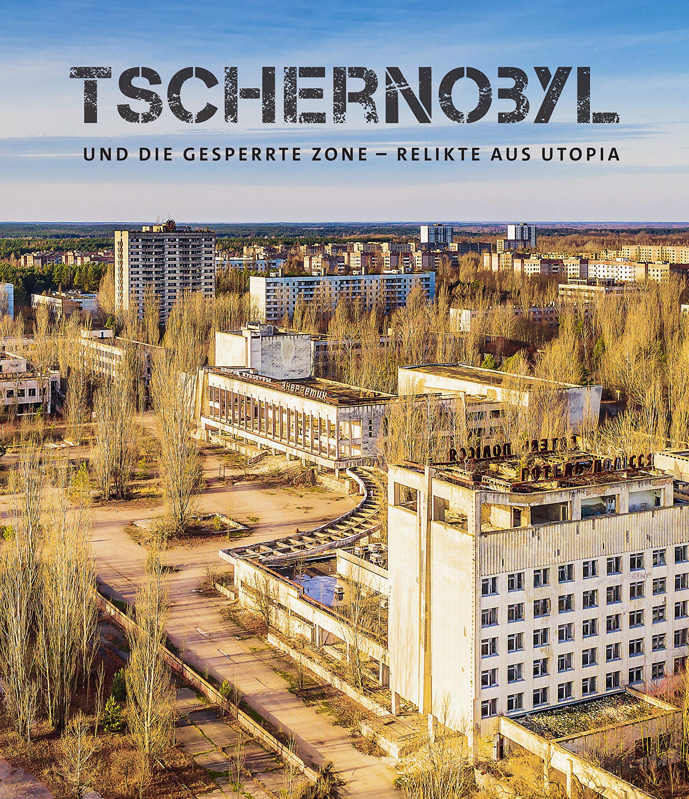 Tschernobyl und die gesperrte Zone. Relikte aus Utopia Photography