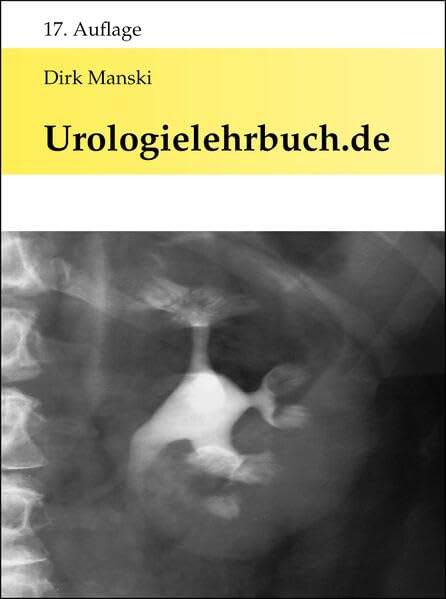 Urologielehrbuch.de: 17. Auflage (2024) Medicine