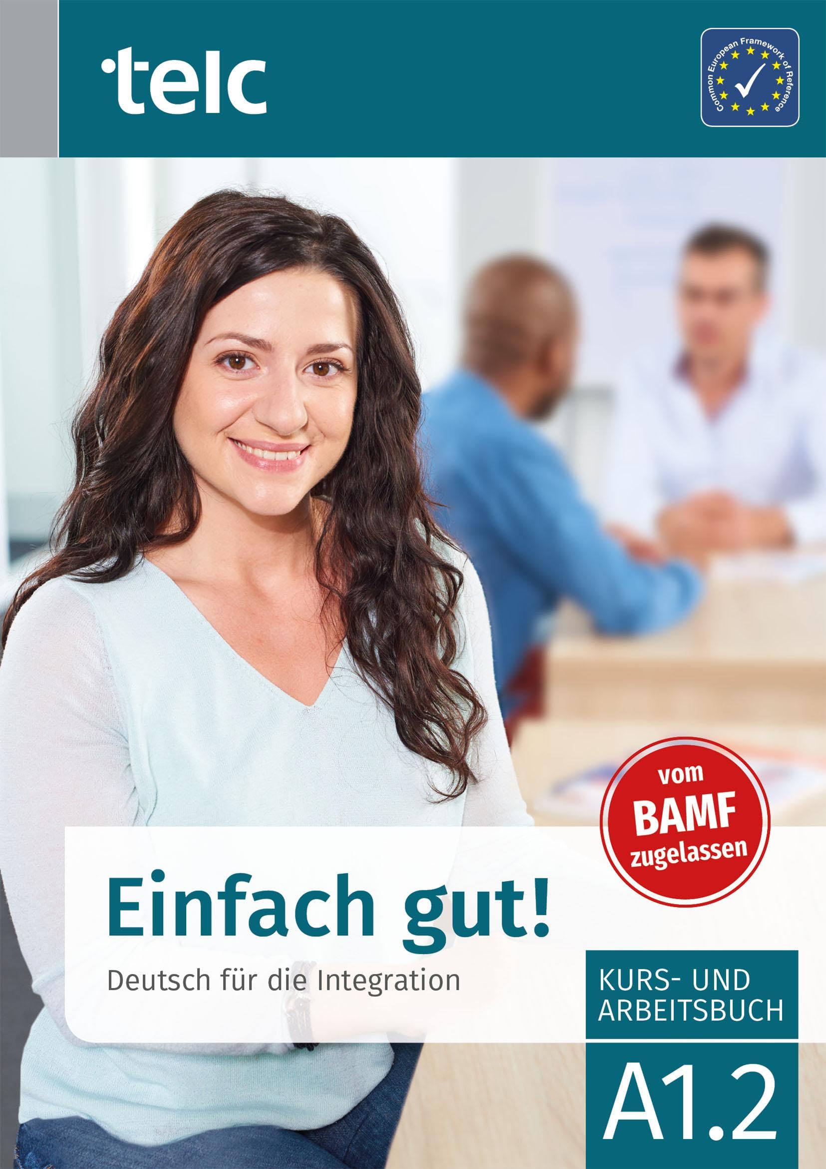 Einfach gut! Deutsch für die Integration A1.2 Kurs- und Arbeitsbuch Foreign Languages ​​& Dictionaries