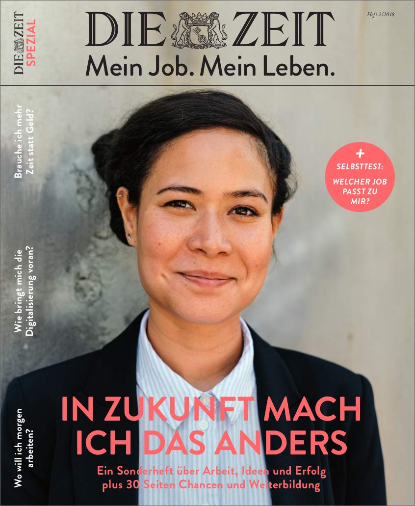 ZEIT Spezial 2/18 Mein Job. Mein Leben. book