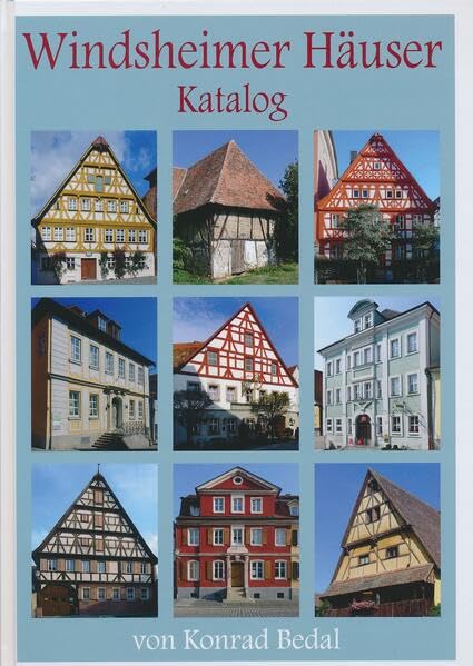 Windsheimer Häuser – Katalog (Schriften und Kataloge des Fränkischen Freilandmuseums) Law