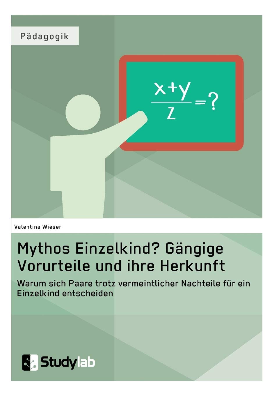 Mythos Einzelkind? Gängige Vorurteile und ihre Herkunft Education & Training