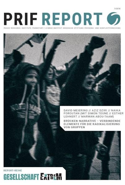 Brückennarrative - Verbindende Elemente für die Radikalisierung von Gruppen (PRIF Report) Law