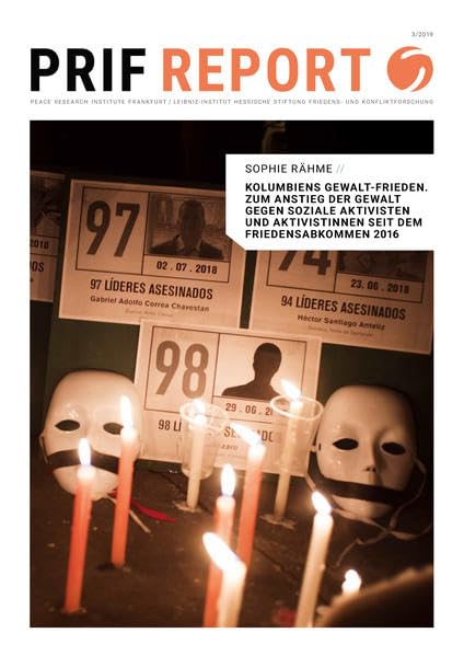 Kolumbiens Gewalt-Frieden: Zum Anstieg der Gewalt gegen soziale Aktivisten und Aktivistinnen seit dem Friedensabkommen 2016: 3/2019 book