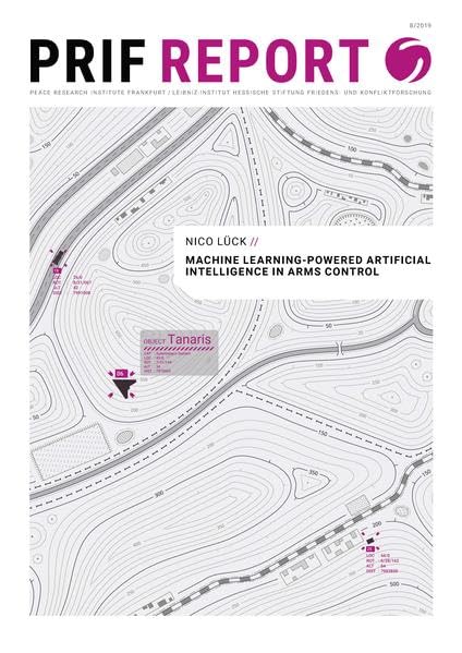Machine Learning-powered Artificial Intelligence in Arms Control (PRIF Report) Law