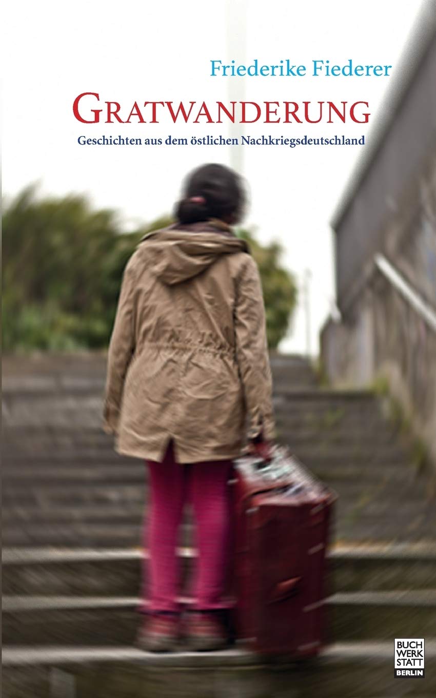 Gratwanderung: Geschichten aus dem östlichen Nachkriegsdeutschland Personalities